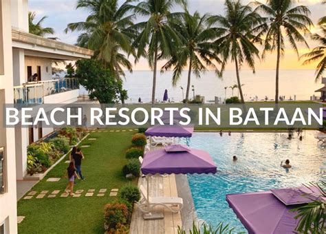 20 Top Beach Resorts In Bataan For Your Next Trip.